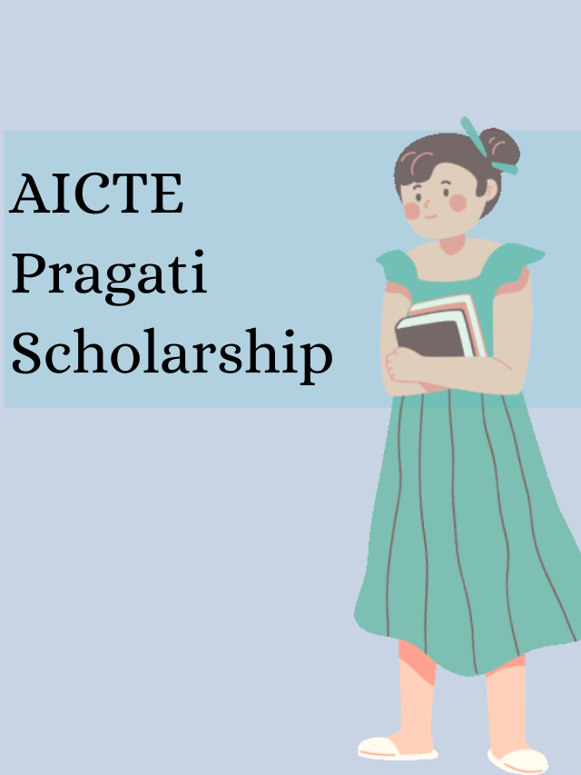 AICTE Pragati Scholarship