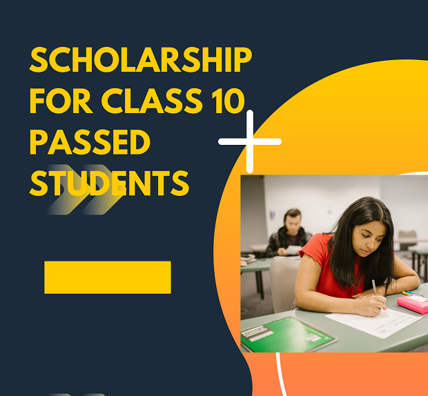 Scholarship for Class 10 Passed Students